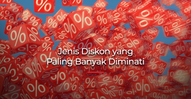Jenis Diskon yang Paling Banyak Diminati Konsumen
